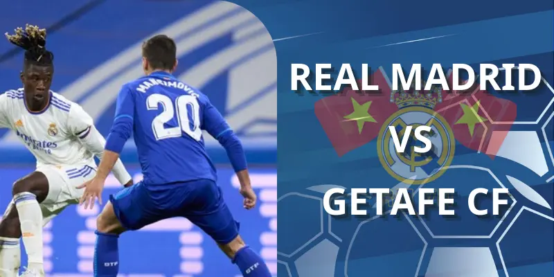 Real Madrid vs Getafe CF